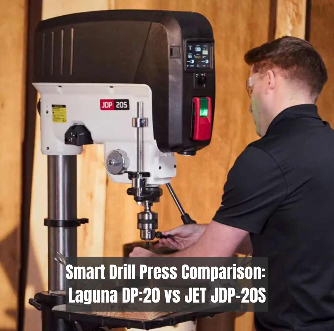 Person using a drill press with text overlay comparing Laguna DP-20 and JET JDP-20S models.